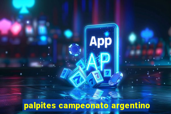 palpites campeonato argentino